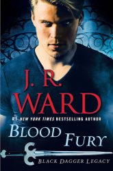 Blood Fury (Black Dagger Legacy, Book 3) - US edition