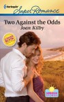 Two Against The Odds by Joan Kilby - US edition