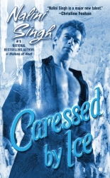 Caressed by Ice by Nalini Singh (Psy/Changeling Series, Book 3)