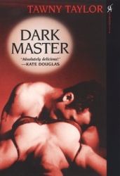 Dark Master by Tawny Taylor (Masters of Desire, Book 1)