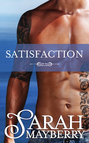 Satisfaction by Sarah Mayberry