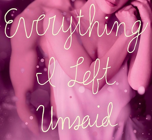 Everything I Left Unsaid by M. O'Keefe (Everything I Left Unsaid, #1)