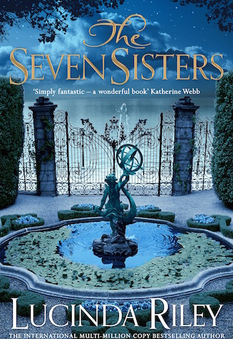 The Seven Sisters by Lucinda Riley (Seven Sisters, #1)
