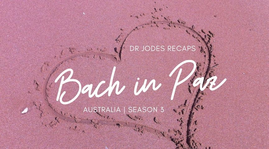 RECAP: Bachelor in Paradise Australia – S3 E01